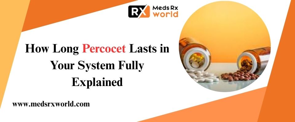 long does Percocet