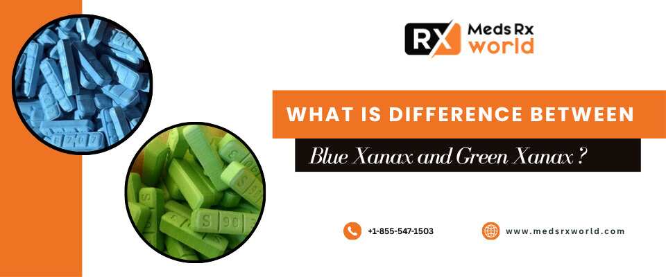 Blue Xanax and Green Xanax